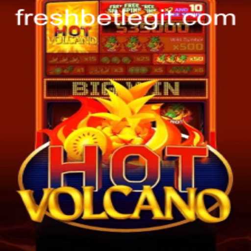Exploring HotVolcano: A Thrilling New Addition by Freshbet