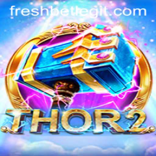 Unveiling the Exciting World of Thor2 on Freshbet